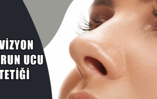 Revizyon Burun Ucu