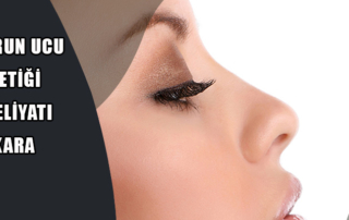 Burun Ucu Estetiği Ameliyatı Ankara