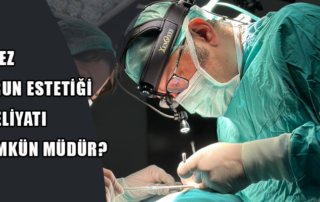 3. Kez Burun Estetiği Ameliyatı