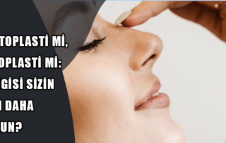 Septoplasti mi, Rinoplasti mi?