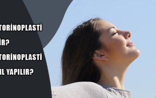Septorinoplasti Nedir?